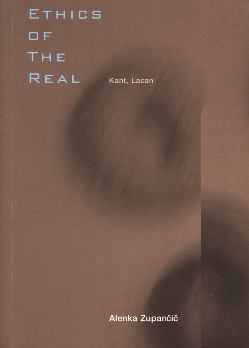 Ethics of the real : Kant, Lacan