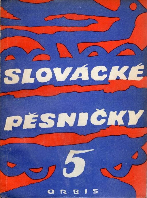 Slovácké pěsničky. V sbírka jednohlasých lidových písní