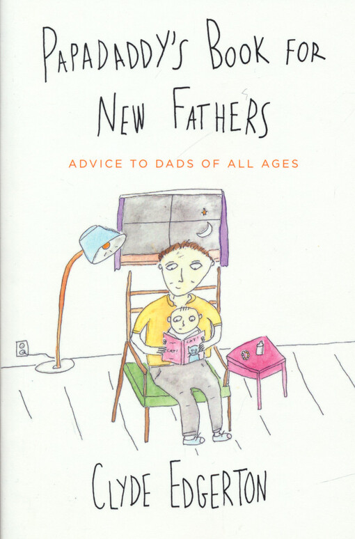 Papadaddy's book for new fathers : advice to dads of all ages