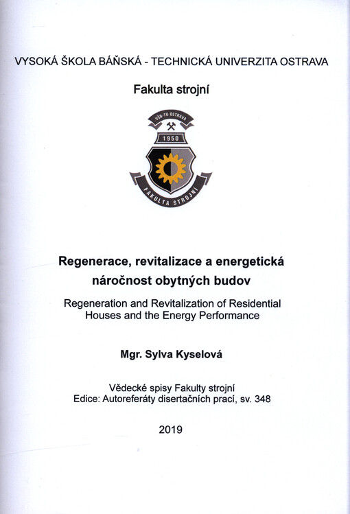 Regenerace, revitalizace a energetická náročnost obytných budov = Regeneration and revitalization of residential houses and the energy performance