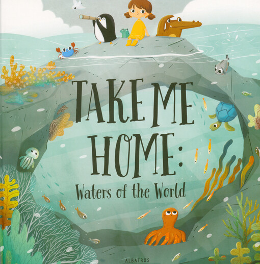 Take me home: waters of the world