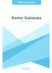 Xavier Galmiche  (odkaz v elektronickém katalogu)