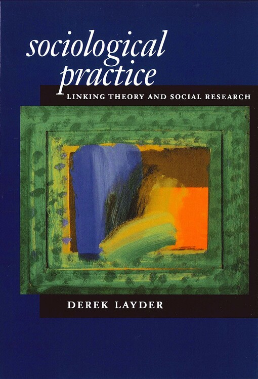 Sociological Practice: Linking Theory and Social Research