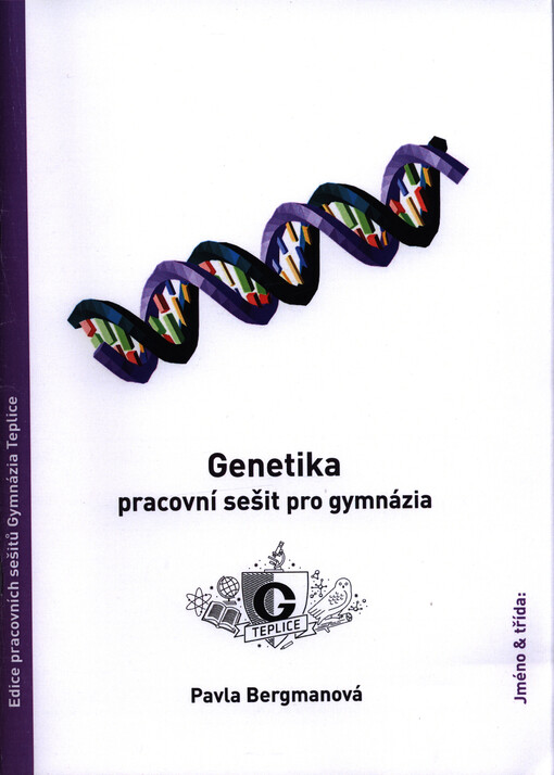 Genetika : pracovní sešit pro gymnázia