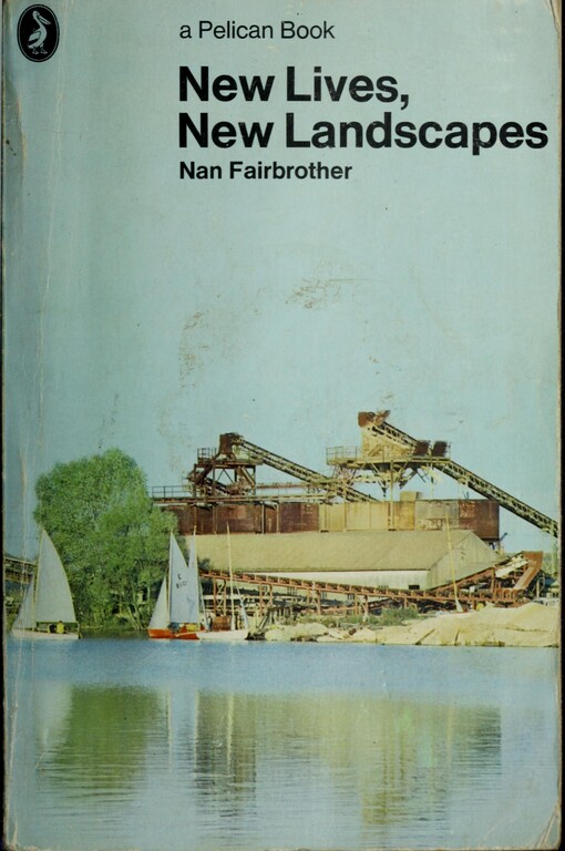 New Lives, New Landscapes (A Pelican Book)