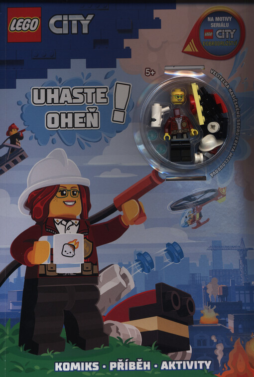 LEGO city : komiks, příběh, aktivity. Uhaste oheň!