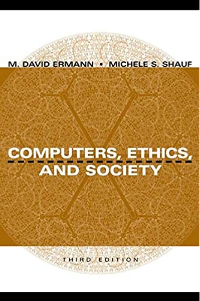Computers, Ethics, and Society