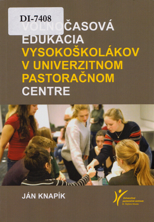 Voľnočasová edukácia vysokoškolákov v univerzitnom pastoračnom centre