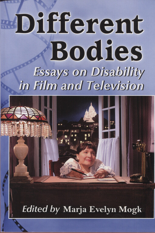 Different bodies : essays on disability in film and television