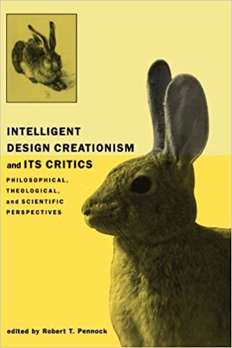 Intelligent design creationism and its critics : philosophical, theological, and scientific perspectives