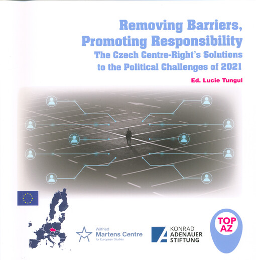 Removing barriers, promoting responsibility : the Czech centre-right's solutions to the political challenges of 2021