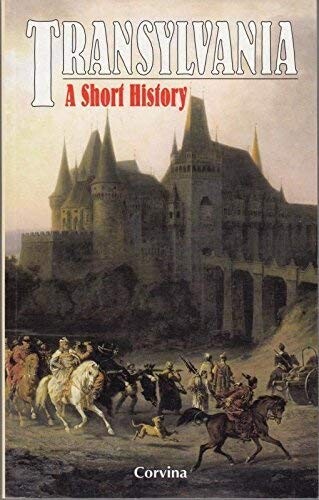 Transylvania: A short history