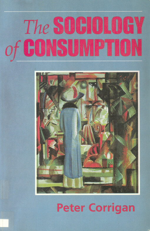 The sociology of consumption : an introduction
