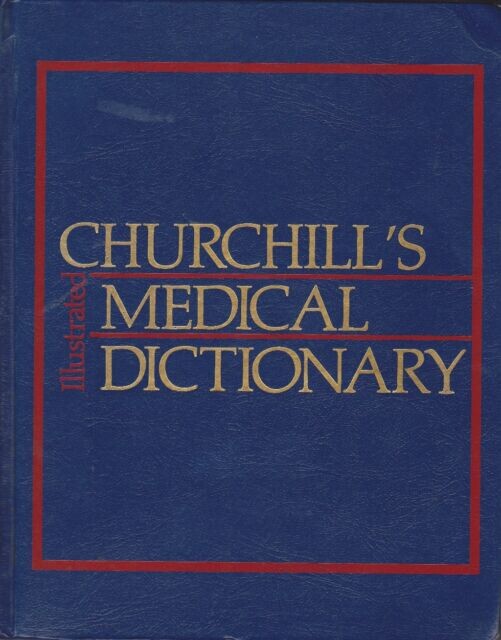 Churchill's illustrated medical dictionary