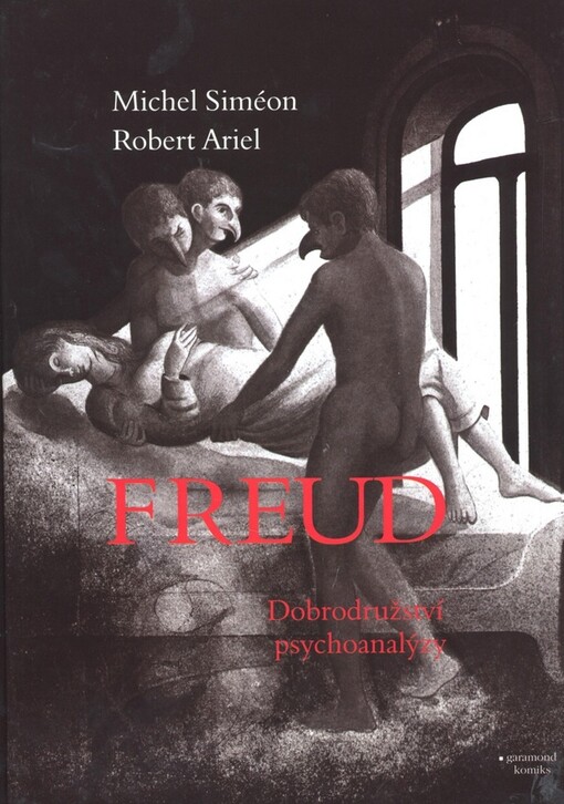 Freud: dobrodružství psychoanalýzy