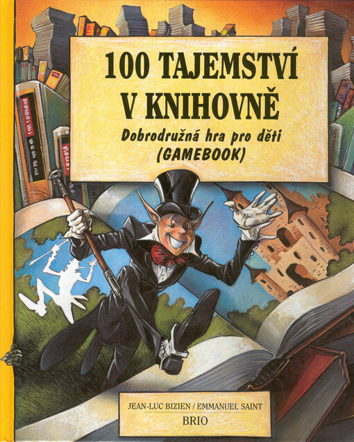 100 tajemství v knihovně: [dobrodružná hra pro děti]