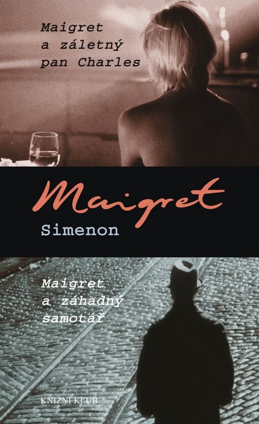 Maigret a záletný pan Charles: Maigret a záhadný samotář, Vyd. 2.