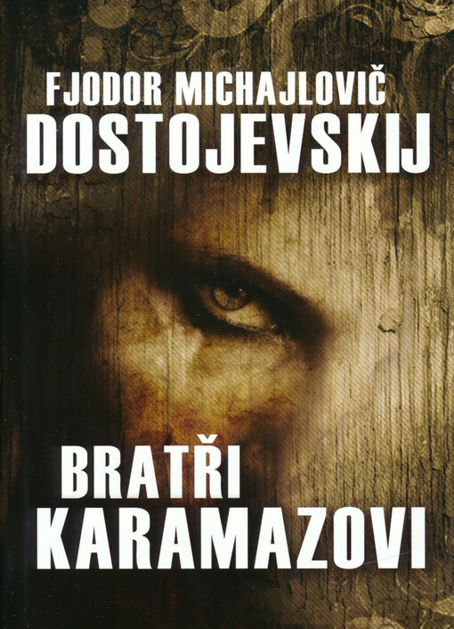 Bratři Karamazovi, Vyd. v tomto překladu 5.