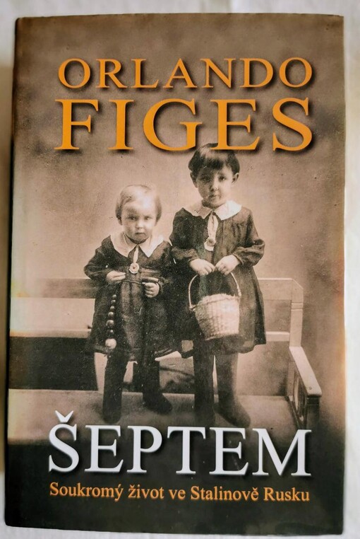 Šeptem : soukromý život ve Stalinově Rusku