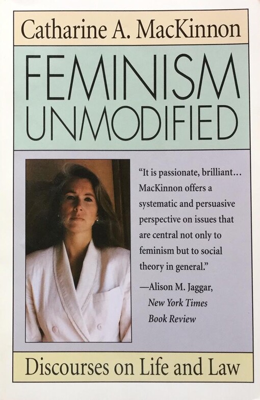 Feminism unmodified : discourses on life and law   