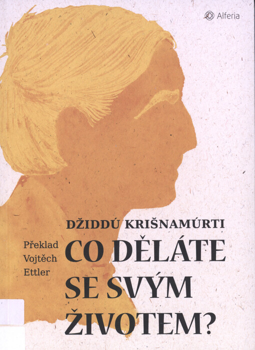 Co děláte se svým životem?