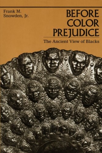 Before colour prejudice : the ancient view of blacks