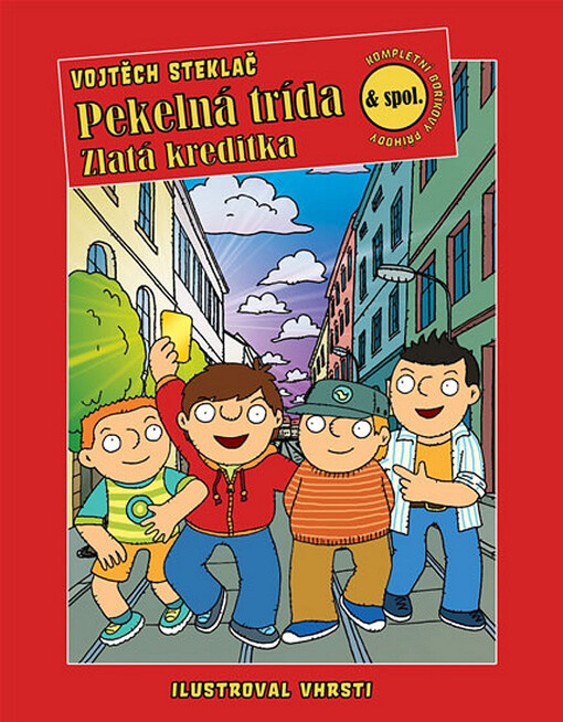 Pekelná třída & spol: zlatá kreditka