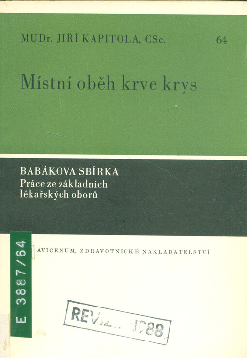 Místní oběh krve krys : ( metoda tkáňové kaptace radioaktivního rubidia ) 