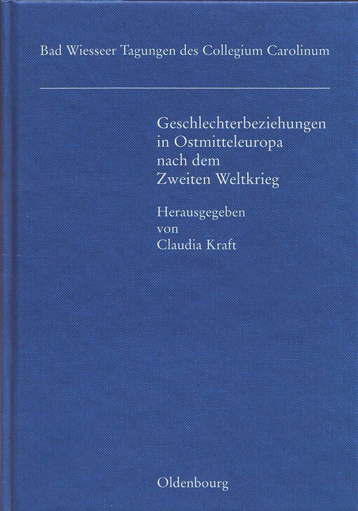 Geschlechterbeziehungen in Ostmitteleuropa nach dem Zweiten Weltkrieg