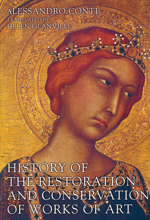 History of the restoration and conservation of works of art
