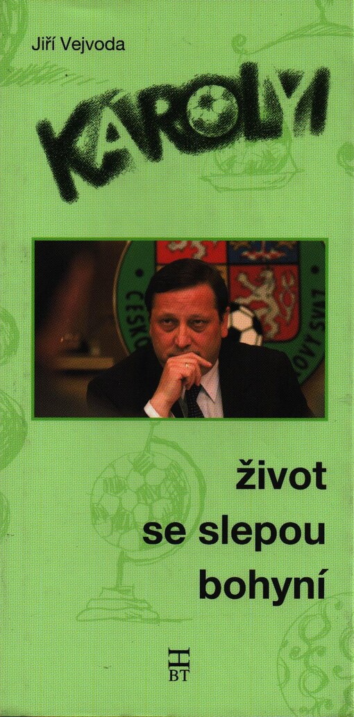 Károlyi - život se slepou bohyní, Vyd. 1.