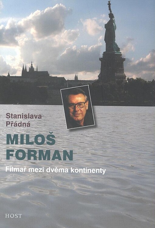 Miloš Forman: filmař mezi dvěma kontinenty