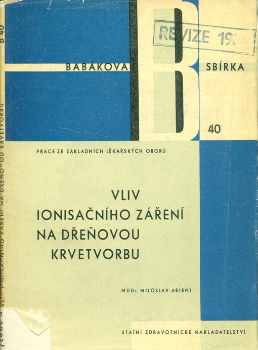 Vliv ionisujícího záření na dřeňovou krvetvorbu 