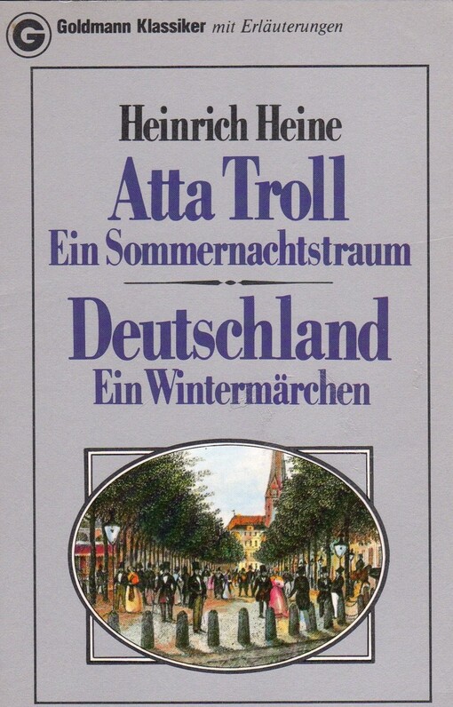 Atta Troll : ein Sommernachtstraum ; Deutschland : ein Wintermärchen