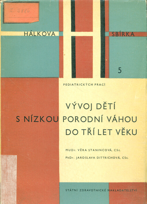 Vývoj dětí s nízkou porodní váhou do tří let věku 