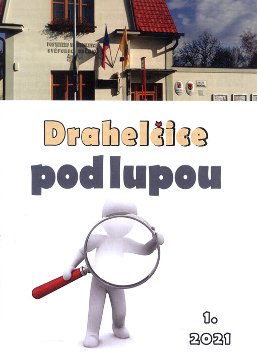 Drahelčice pod lupou