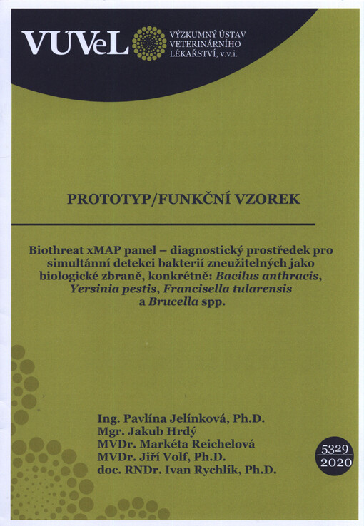 Biothreat xMAP panel - diagnostický prostředek pro simultánní detekci bakterií zneužitelných jako biologické zbraně, konkrétně - Bacilus anthracis, Yersinia pestis, Francisella tularensis a Brucella spp.