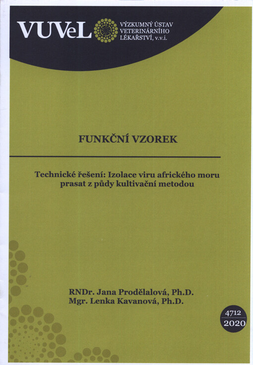 Technické řešení: izolace viru afrického moru prasat z půdy kultivační metodou