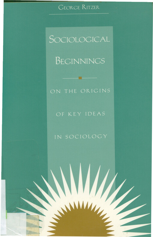 Sociological beginnings : on the origins of key ideas in sociology