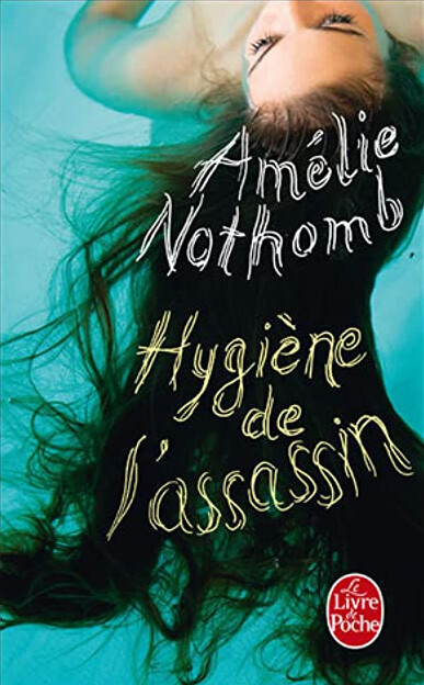 Hygiene De L'Assassin (French Edition)