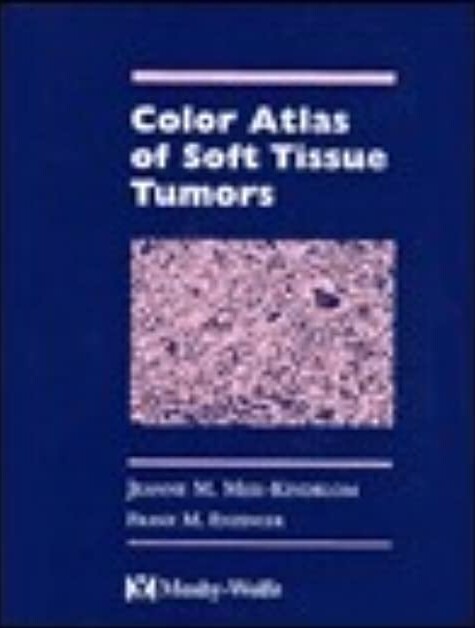 Color atlas of soft tissue tumors