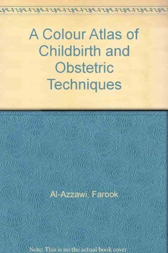 A Color Atlas of Childbirth and Obstetric Techniques