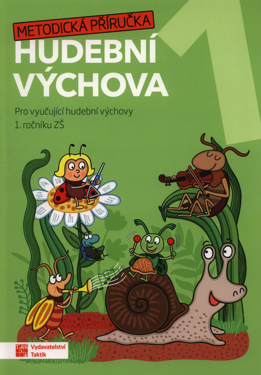 Hravá hudební výchova 1 : pro 1. ročník ZŠ
