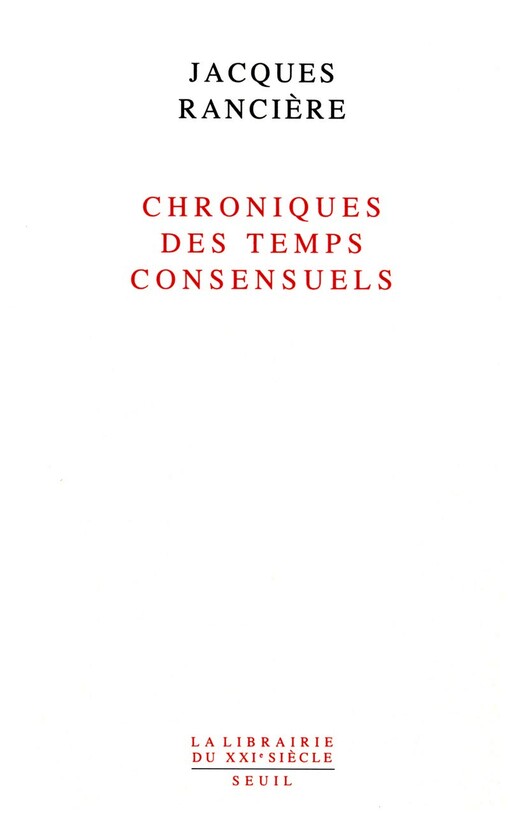 Chroniques des temps consensuels (French Edition)