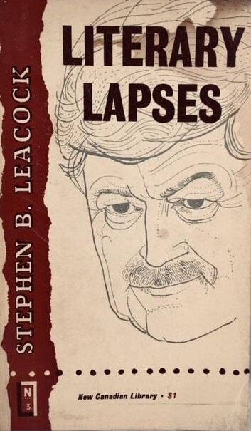 LITERARY LAPSES: My Financial Career; Lord Oxhead's Secret; Boarding House Geometry; The Awful Fate of Melpomenus Jones; A Christmas Letter; How to Make a Million Dollars; How to Live to be 200; How to Avoid Getting Married; How to be a Doctor