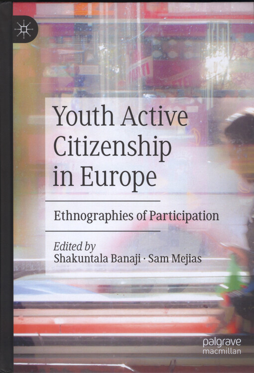Youth active citizenship in Europe : ethnographies of participation