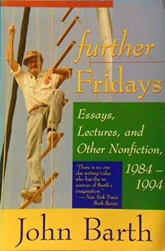 Further Fridays: Essays, Lectures, and Other Nonfiction, 1984 - 1994