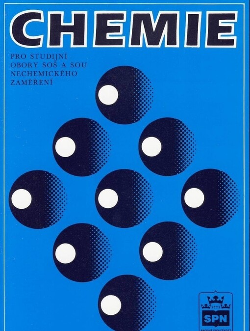 Chemie pro studijní obory SOŠ [středních odborných škol] a SOU [středních odborných učilišť] nechemického zaměření