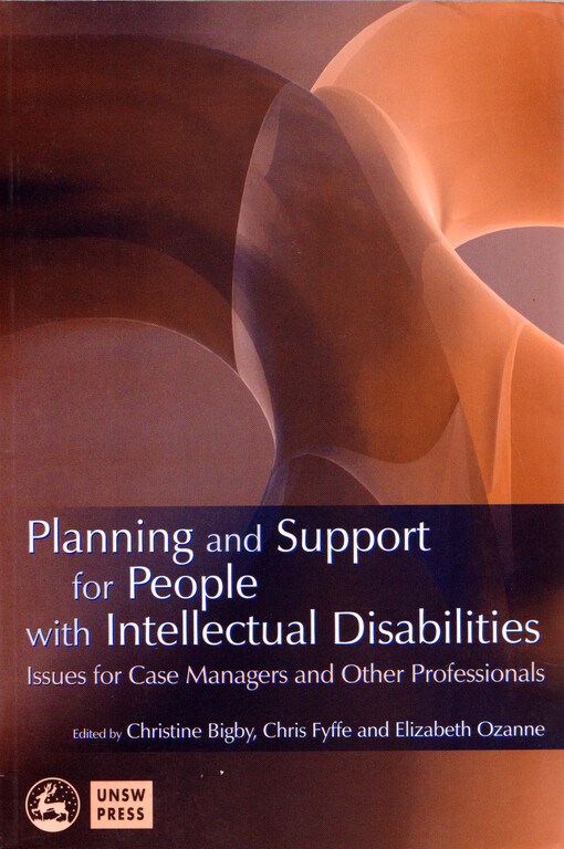 Planning and support for people with intellectual disabilities : issues for case managers and other professionals