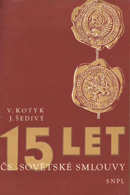 15 let čs.-sovětské smlouvy: 1943-1958